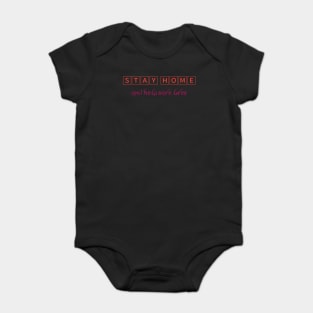 Stay home and help save lives Baby Bodysuit